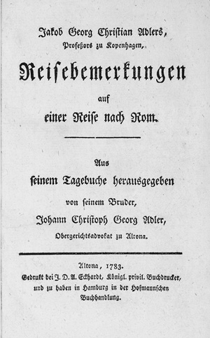 Lot 78, Auction  125, Adler, Jakob Georg Christian, Reisebemerkungen auf einer Reise nach Rom. Altona, J. D. A Eckhardt, 1783