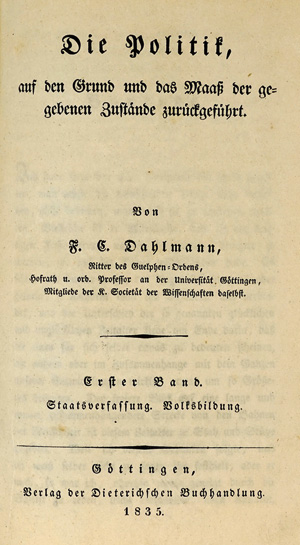 Los 469 - Dahlmann, Friedrich Christoph - Die Politik, auf den Grund und das Maaß. Göttingen, Dieterich, 1835 - 0 - thumb