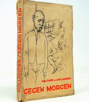 Los 3159 - Hollander, Walther von und Bellmer, Hans - Gegen Morgen. Berlin, E. Gottschalk, 1924. - Umschlag von Hans Bellmer - 0 - thumb