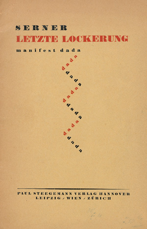 Los 3350 - Serner, Walter - Letzte Lockerung. Manifest dada. Hannover, Paul Steegemann, 1920. - 0 - thumb