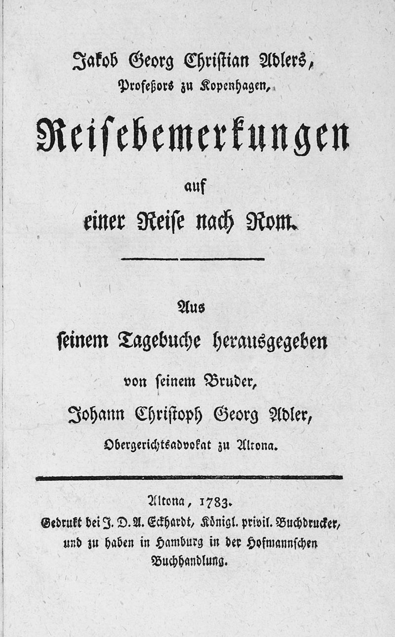 Lot 78, Auction  125, Adler, Jakob Georg Christian, Reisebemerkungen auf einer Reise nach Rom. Altona, J. D. A Eckhardt, 1783