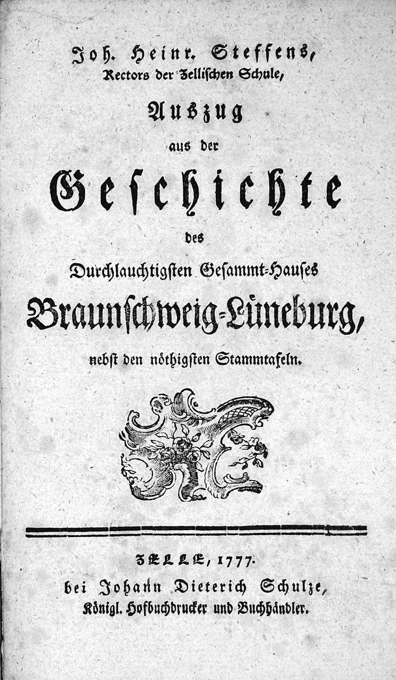 Lot 196, Auction  125, Steffens, Johann Heinrich, Auszug aus der Geschichte des Gesammt-Hauses Braunschweig-Lüneburg. Halle, Johann Dietrich Schulze, 1777