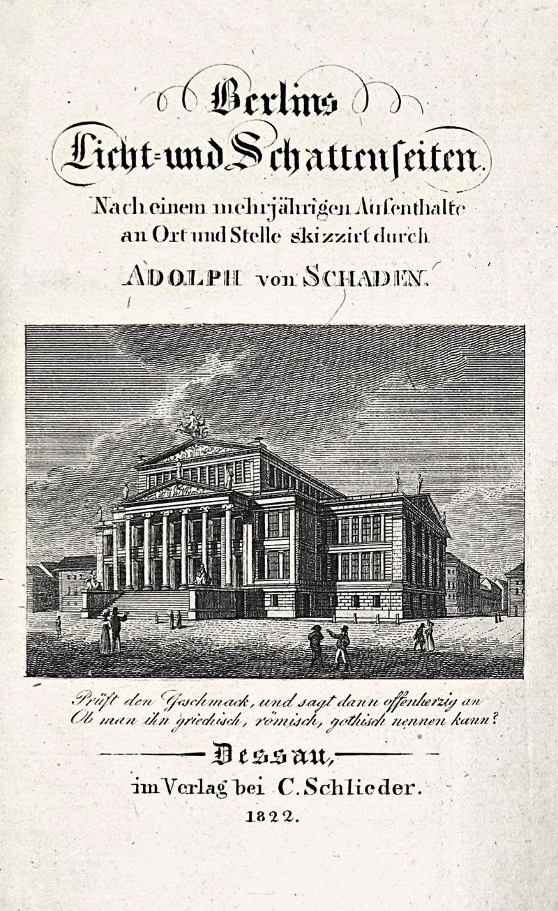 Lot 252, Auction  125, Schaden, Adolph von, Berlins Licht- und Schattenseiten. Dessau, C. Schlieder, 1822