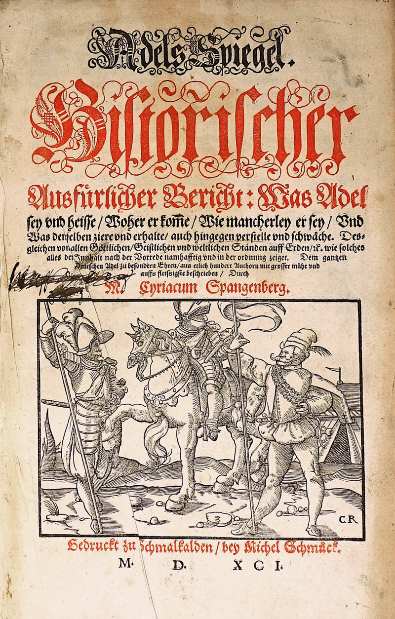 Lot 785, Auction  125, Spangenberg, Cyriacus, Adels Spiegel. Band I. Schmalkalden, Michael Schmuck, 1591