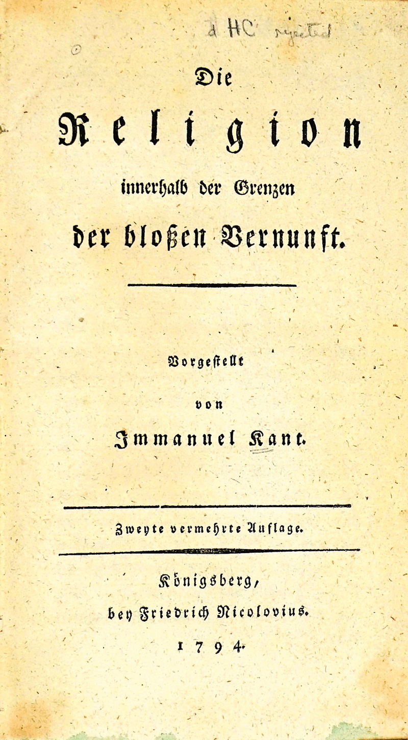 Lot 1781, Auction  125, Kant, Immanuel, Die Religion innerhalb der Grenzen der bloßen Vernunft. Königsberg, F. Nicolovius, 1794