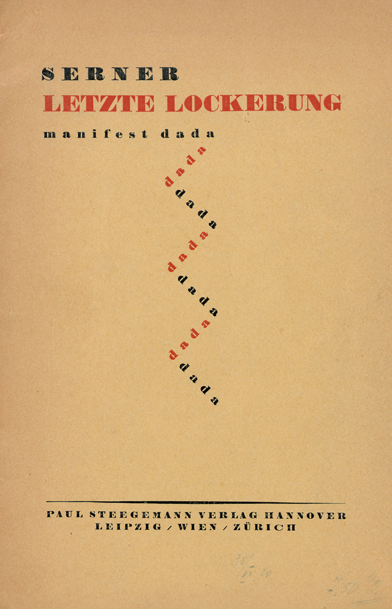 Lot 3350, Auction  125, Serner, Walter, Letzte Lockerung. Manifest dada. Hannover, Paul Steegemann, 1920.
