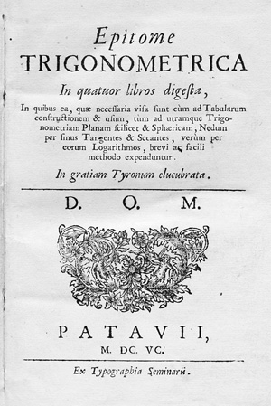 Lot 333, Auction  126, Epitome trigonometrica, in quatuor libros digesta. Padua, Typographia Seminarii, 1695 