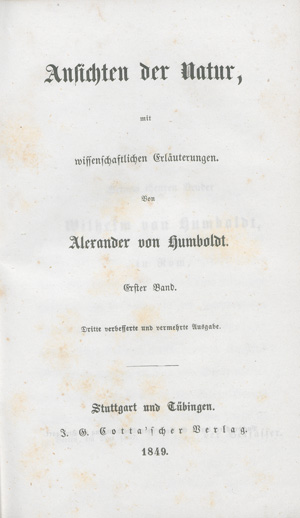 Lot 339, Auction  126, Humboldt, Alexander von, Ansichten der Natur. Stuttgart und Tübingen, Cotta, 1849. - Maßgebliche dritte Auflage