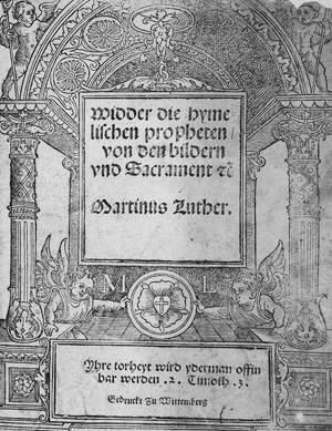 Lot 1158, Auction  126, Luther, Martin, Widder die hymelischen propheten von den bildern und Sacrament