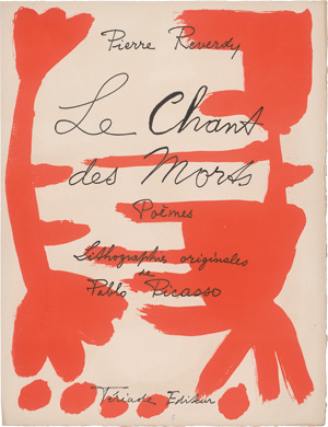 Lot 3338, Auction  126, Reverdy, Pierre und Picasso, Pablo - Illustr., Le chant des morts