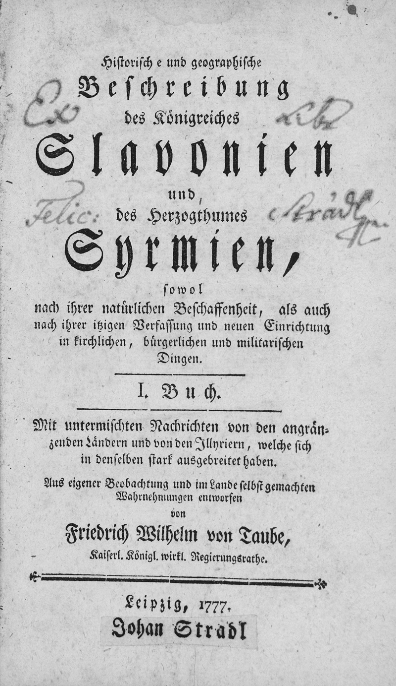 Lot 159, Auction 126, Taube, Friedrich Wilhelm von, Historische und geographische Beschreibung des Königreiches Slavonien