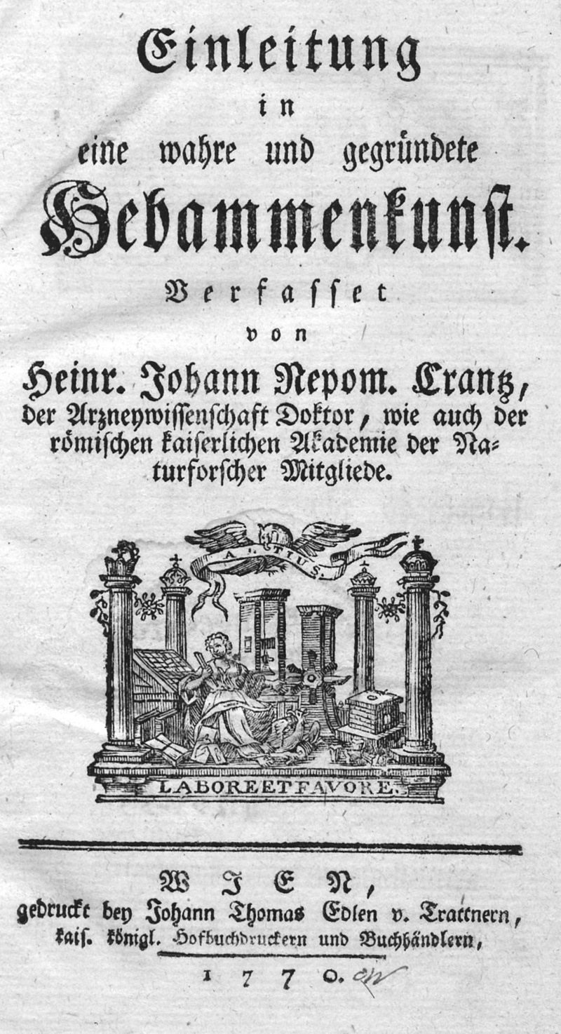 Lot 303, Auction  126, Crantz, Heinrich Johann Nepomuk, Einleitung in eine wahre und gegründete Hebammenkunst