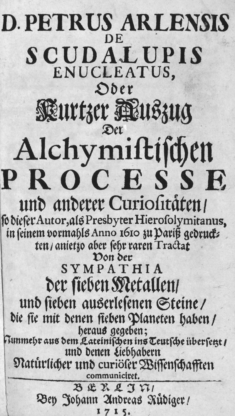 Lot 468, Auction 126, Arlensis de Scudalupis, Petrus, Enucleatus, oder Kurtzer Auszug der alchymistischen Processe und anderer Curiositäten. Berlin, Johann Andreas Rüdiger, 1715