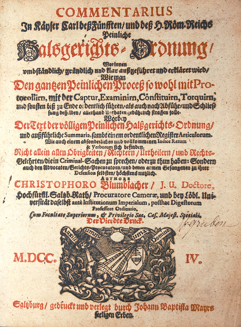 Lot 491, Auction 126, Blumblacher, Christoph, Commentarius in Kayser Carl deß Fünfften Halsgerichts-Ordnung